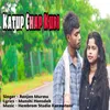 About Katup Chap Kuri Song